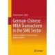 German-Chinese M&A Transactions in the SME Sector: General Conditions, Success Factors, Implementation
