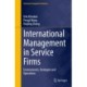 International Management in Service Firms: Environments, Strategies and Operations