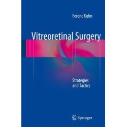 Vitreoretinal Surgery: Strategies and Tactics