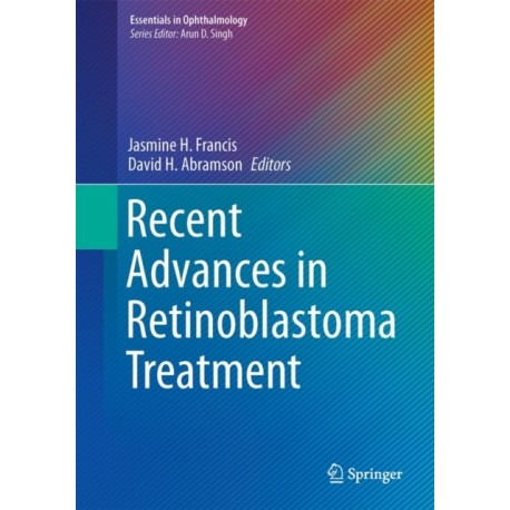 Recent Advances in Retinoblastoma Treatment