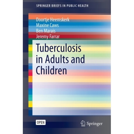 Tuberculosis in Adults and Children