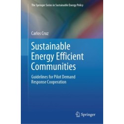 Sustainable Energy Efficient Communities: Guidelines for Pilot Demand Response Cooperation