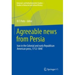 Agreeable News from Persia: Iran in the Colonial and Early Republican American Press, 1712-1848