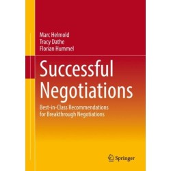 Successful Negotiations: Best-in-Class Recommendations for Breakthrough Negotiations