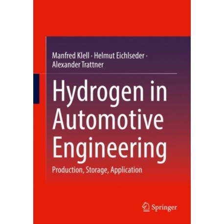 Hydrogen in Automotive Engineering: Production, Storage, Application