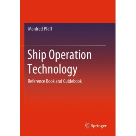 Ship Operation Technology: Reference Book and Guidebook