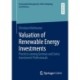 Valuation of Renewable Energy Investments: Practices among German and Swiss Investment Professionals