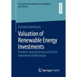 Valuation of Renewable Energy Investments: Practices among German and Swiss Investment Professionals