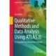 Qualitative Methods and Data Analysis Using ATLAS.ti: A Comprehensive Researchers’ Manual