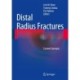 Distal Radius Fractures: Current Concepts