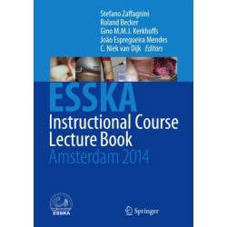 ESSKA Instructional Course Lecture Book: Amsterdam 2014