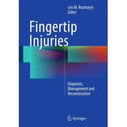 Fingertip Injuries: Diagnosis, Management and Reconstruction