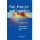Pain, Emotion and Cognition: A Complex Nexus