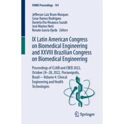 IX Latin American Congress on Biomedical Engineering and XXVIII Brazilian Congress on Biomedical Engineering: Proceedings of CLAIB and CBEB 2022, October 24–28, 2022, Florianopolis, Brazil—Volume 4: Clinical Engineering and Health Technologies