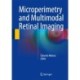 Microperimetry and Multimodal Retinal Imaging