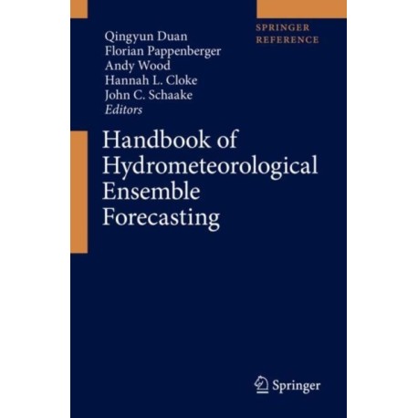 Handbook of Hydrometeorological Ensemble Forecasting