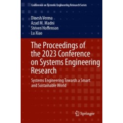 The Proceedings of the 2023 Conference on Systems Engineering Research: Systems Engineering Towards a Smart and Sustainable World