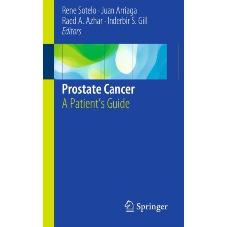 Prostate Cancer: A Patient's Guide