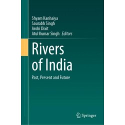 Rivers of India: Past, Present and Future