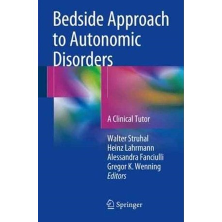 Bedside Approach to Autonomic Disorders: A Clinical Tutor