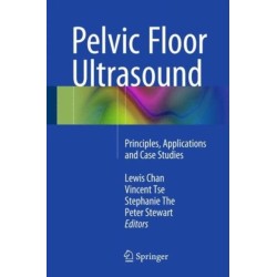 Pelvic Floor Ultrasound: Principles, Applications and Case Studies
