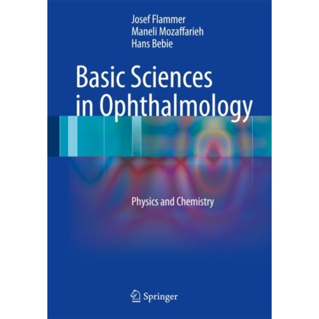 Basic Sciences in Ophthalmology: Physics and Chemistry