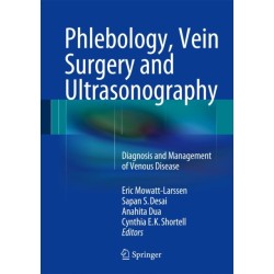 Phlebology, Vein Surgery and Ultrasonography: Diagnosis and Management of Venous Disease