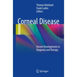 Corneal Disease: Recent Developments in Diagnosis and Therapy