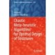 Chaotic Meta-heuristic Algorithms for Optimal Design of Structures