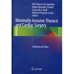 Minimally Invasive Thoracic and Cardiac Surgery: Textbook and Atlas
