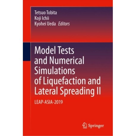 Model Tests and Numerical Simulations of Liquefaction and Lateral Spreading II: LEAP-ASIA-2019