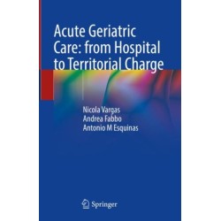 Acute Geriatric Care: from Hospital to Territorial Charge