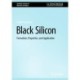 Black Silicon: Formation, Properties, and Application