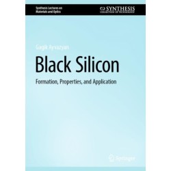 Black Silicon: Formation, Properties, and Application