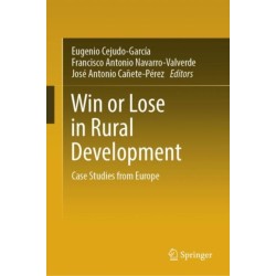 Win or Lose in Rural Development: Case Studies from Europe