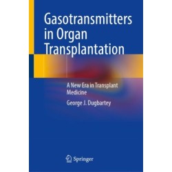 Gasotransmitters in Organ Transplantation: A New Era in Transplant Medicine