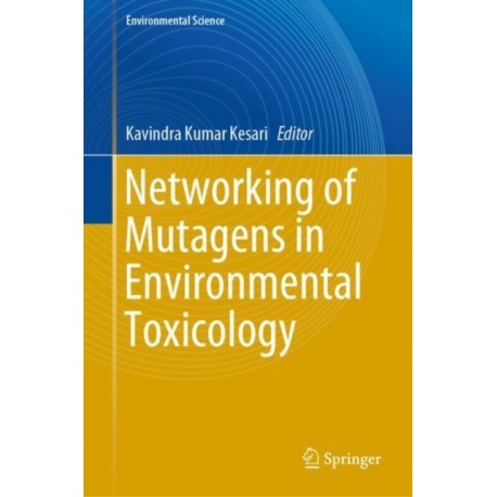 Networking of Mutagens in Environmental Toxicology