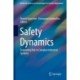Safety Dynamics: Evaluating Risk in Complex Industrial Systems