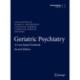 Geriatric Psychiatry: A Case-Based Textbook