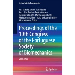 Proceedings of the 10th Congress of the Portuguese Society of Biomechanics: CNB 2023