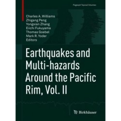 Earthquakes and Multi-hazards Around the Pacific Rim, Vol. II