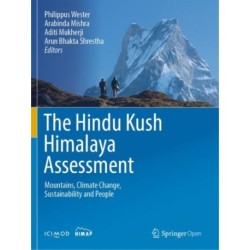 The Hindu Kush Himalaya Assessment: Mountains, Climate Change, Sustainability and People