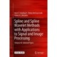 Spline and Spline Wavelet Methods with Applications to Signal and Image Processing: Volume III: Selected Topics