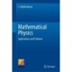 Mathematical Physics: Applications and Problems
