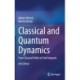 Classical and Quantum Dynamics: From Classical Paths to Path Integrals