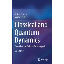 Classical and Quantum Dynamics: From Classical Paths to Path Integrals