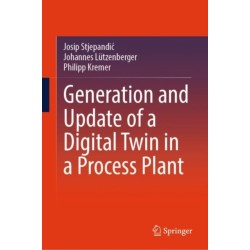 Generation and Update of a Digital Twin in a Process Plant