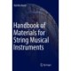 Handbook of Materials for String Musical Instruments
