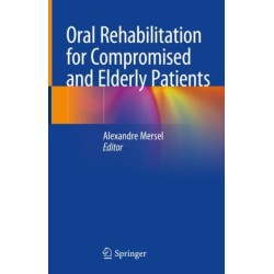 Oral Rehabilitation for Compromised and Elderly Patients