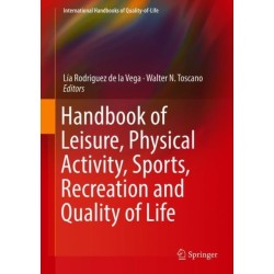 Handbook of Leisure, Physical Activity, Sports, Recreation and Quality of Life